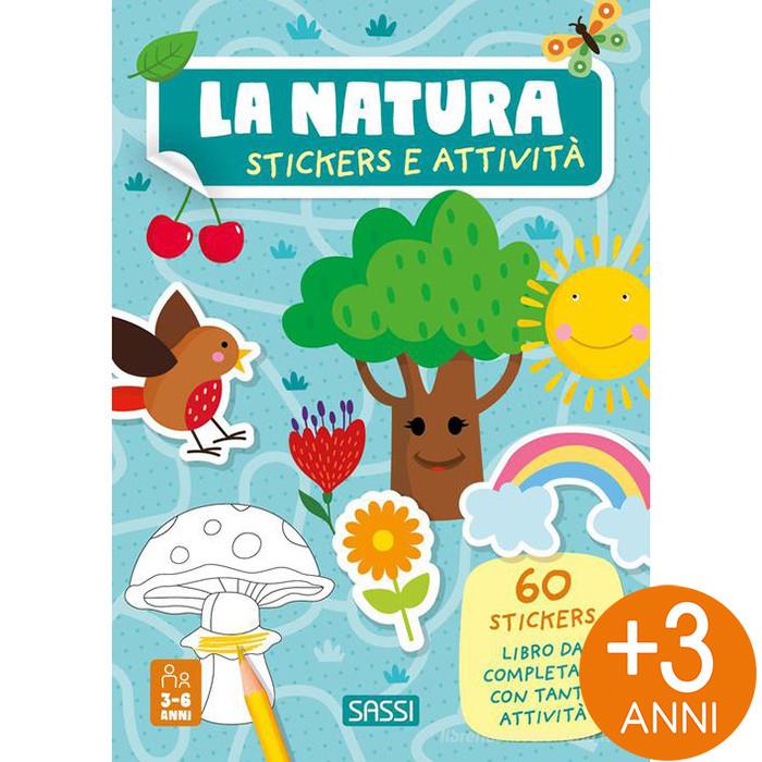 SASSI EDITORE ACTIVITY BOOKS - LA NATURA - ITALIANO (R. MARCOLIN, FUORINORMA DI MATTEO GAULE)